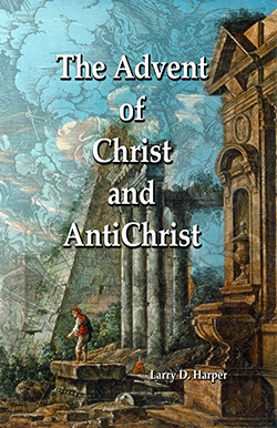 The Advent of Christ and AntiChrist book the cover showing the four horsemen of the apocalypse with the antichrist entering a dilapidated temple