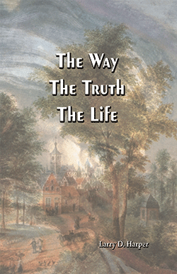 The Way, The Truth, The Life, with a painting of a church and people heading on their way on a dirt road on the cover